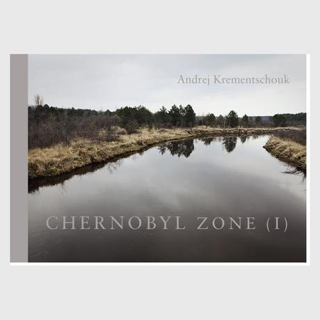 Andrej Krementschouk - Chernoby Zone (Quelle: Kehrer Verlag)