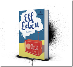 “Elf Leben” Mark Watson