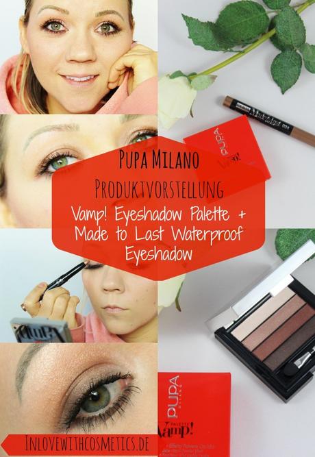 Pupa Milano – Waterproof Eyeshadow und Vamp! Palette – Vorstellung