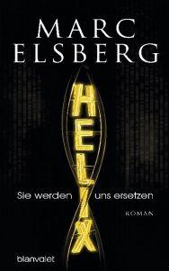 Helix – Sie werden uns ersetzen von Marc Elsberg #Rezension