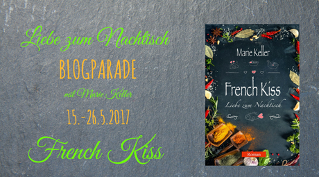 [Ankündigung] Blogparade »French Kiss - Liebe zum Nachtisch«