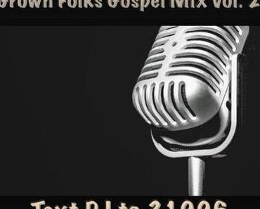 Grown Folks Gospel Mix Vol. 2