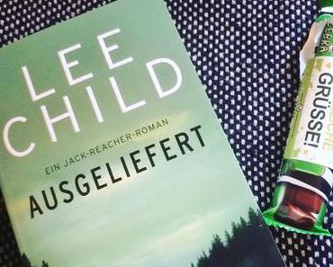 Rezi: Lee Child - Ausgeliefert
