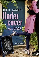 [Rezension] Julie James - Staatsanwälte küsst man nicht Band 2 "Undercover ins Glück"