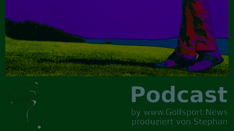 Podcast in Sachen Golf
