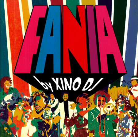 Xino Dj @ Fania All Stars (Mixtape)