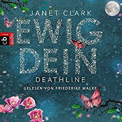 Rezension - Deathline - Ewig dein - Janet Clark