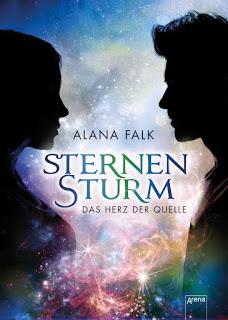 Das Herz der Quelle - Sternensturm von Alana Falk