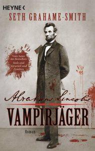 [Leseecke #8] Seth Grahame-Smith – Abraham Lincoln: Vampirjäger