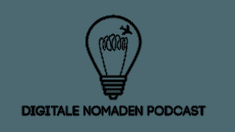 Digitale Nomaden Podcast – ein muss für jeden der sich für ein freies und ortsunabhängiges Leben Interesiert