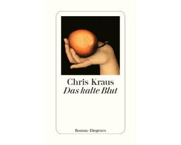 Kraus, Chris: Das kalte Blut