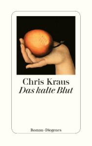 Kraus, Chris: Das kalte Blut