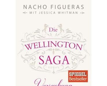 Die Wellington Saga "Versuchung" - Nacho Figueras