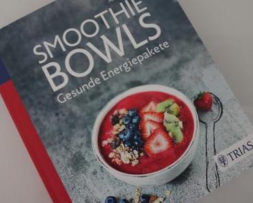 rezension „smoothie bowls – gesunde energiepakete“