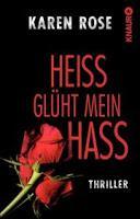 [Rezension] Karen Rose - Chicago Serie Band 6 "Heiss glüht mein Hass"