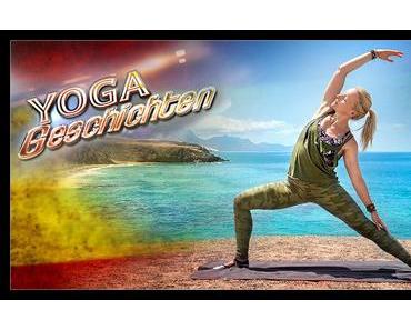 Yogageschichten: mit Yoga Leichtigkeit, Freiheit, Weite erfahren
