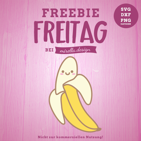 Freebie Freitag mit süßer Banane Plotter Datei