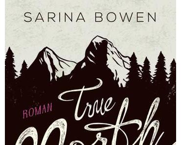 (Rezension) True North - Sarina Bowen