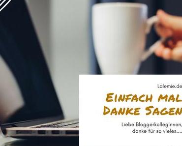 Einfach mal Danke sagen - Liebe Bloggerkolegginnen