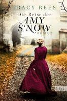 Rezension: Die Reise der Amy Snow - Tracy Rees