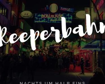Auf der Reeperbahn nachts um halb Eins …