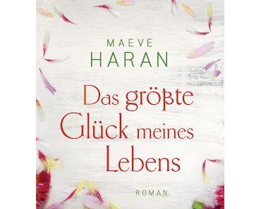 Maeve Haran: Das größte Glück meines Lebens
