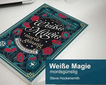Weiße Magie – mordsgünstig Ein Krimi von Steve Hockensmith