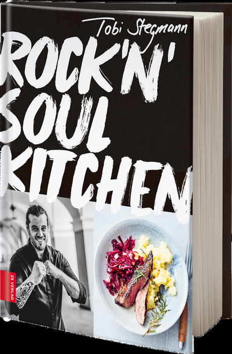Kochbuch: Rock’n’Soul Kitchen | Tobi Stegmann