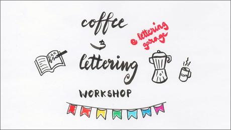 Coffee & Lettering Workshop
