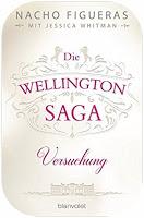 [Rezension] Nacho Figueras: Die Wellington Saga 01 - Versuchung
