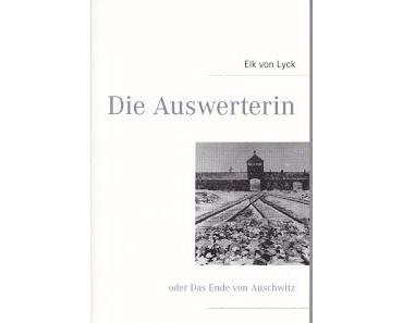 Die Auswerterin oder: Das Ende von Auschwitz - das Video zum Roman von Elk von Lyck
