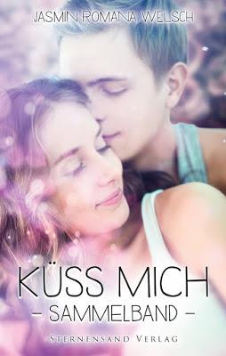 [Rezension] Küss mich - Sammelband von Jasmin Romana Welsch