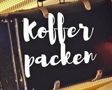 Kofferpacken bei den Coolen Blogbeiträgen vor der Sommerpause