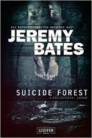 Rezension: Suicide Forest - Jeremy Bates