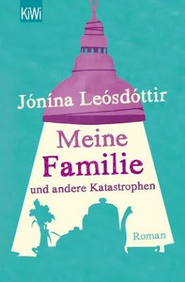 KW30/2017 - Buchverlosung der Woche - Meine Familie und andere Katastrophen von Jonina Leosdottir