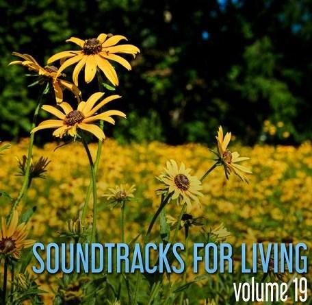 Soundtracks for Living – Volume 19 (Mixtape)