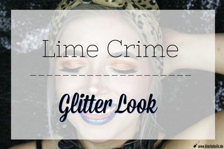 |Look| Lime Crime Mystic Glitter Look + Coloured Waterline w/ Jeffree Star & Glitter Elixirs