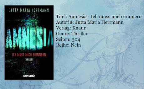 [Rezension] Amnesia - Ich muss mich erinnern von Jutta Maria Herrmann