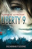 Rezension: Liberty 9. Sicherheitszone - Rainer M. Schröder