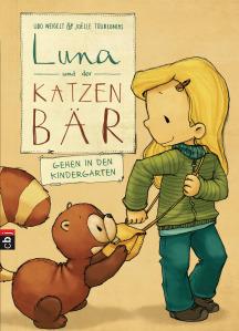 Weigelt, Udo: Luna und der Katzenbär gehen in den Kindergarten (Kinderbuch)