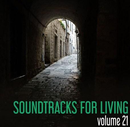 Soundtracks for Living – Volume 21 (Mixtape)