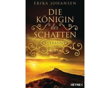 Johansen, Erika: Die Königin der Schatten – Verbannt