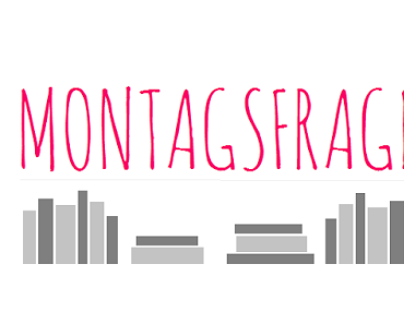 Montagsfrage #12