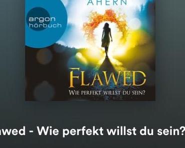 [Gehört] Flawed – Wie perfekt willst du sein von C. Ahern