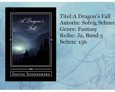 [Rezension] A Dragon's Fall von Solvig Schneeberg