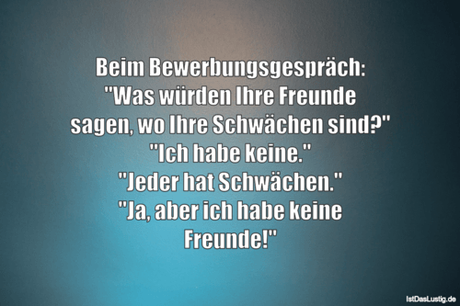 Beim Bewerbungsgespräch: 