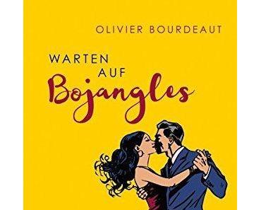 {Rezension} Warten auf Bojangles von Olivier Bourdeaut