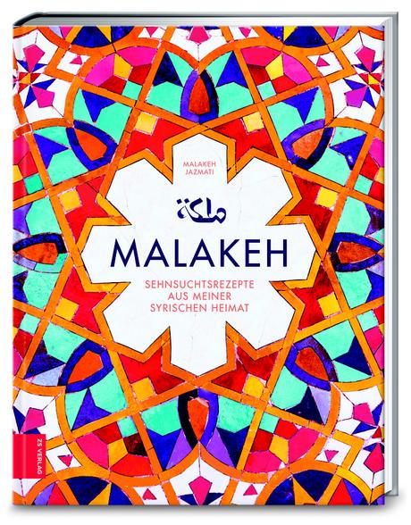 Kochbuch: Malakeh | Malakeh Jazmati