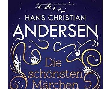 {Rezension} Die schönsten Märchen von Hans Christian Andersen