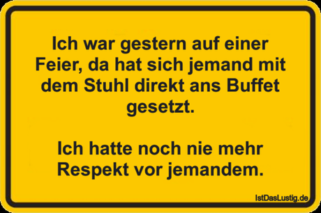 Lustiger BilderSpruch - Ich war gestern auf einer Feier, da hat sich...